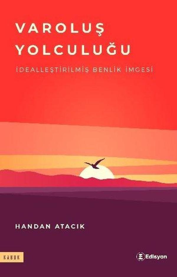 Varoluş Yolculuğu - İdealleştirilmiş Benlik İmgesi - Edisyon Kitap - Image 1
