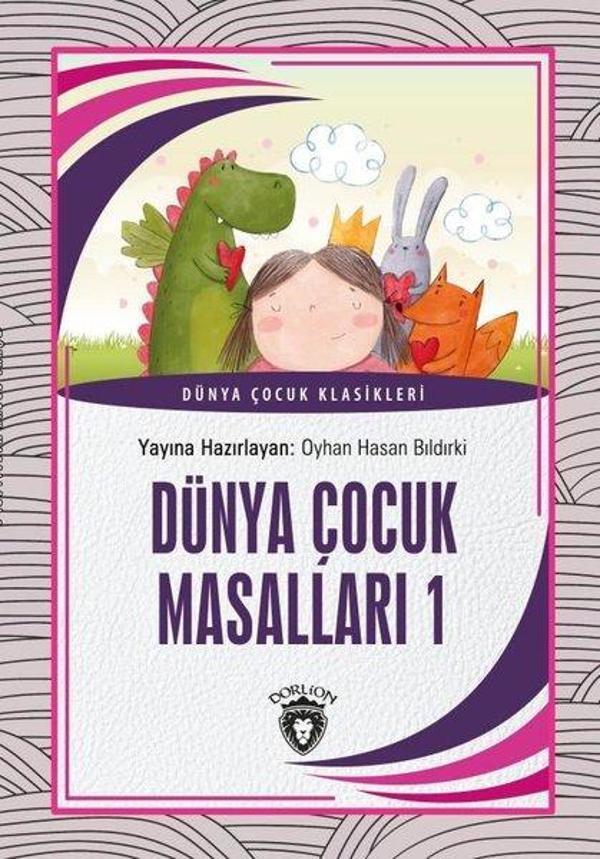 Dünya Çocuk Masalları 1 - Dünya Çocuk Klasikleri - Dorlion Yayınevi - Image 1