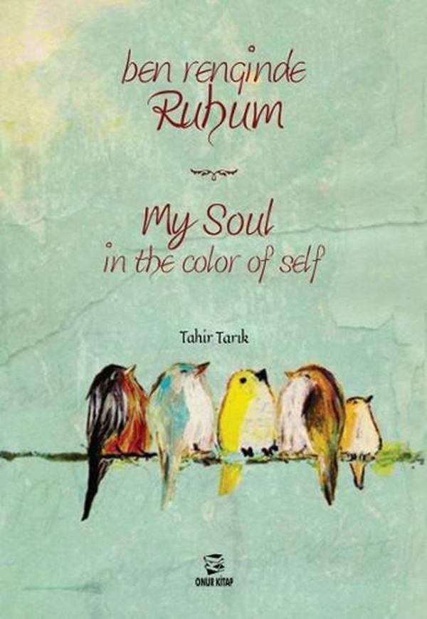 Ben Renginde Ruhum - My Soul in The Color Of Self - Onur Kitap - Image 1