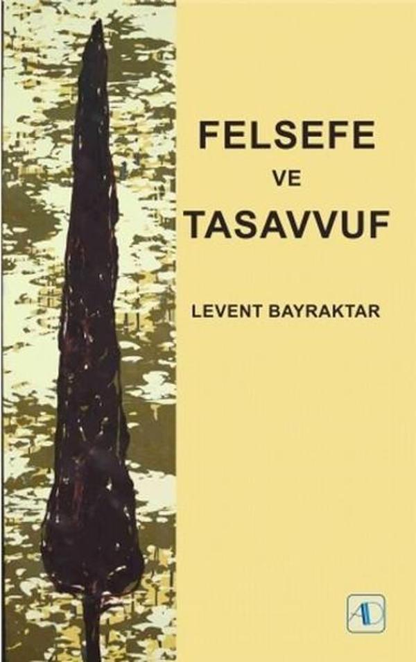 Felsefe ve Tasavvuf - Aktif Düşünce Yayıncılık - Image 1