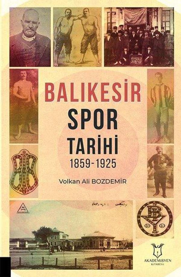 Balıkesir Spor Tarihi 1859-1925 - Akademisyen Kitabevi - Image 1
