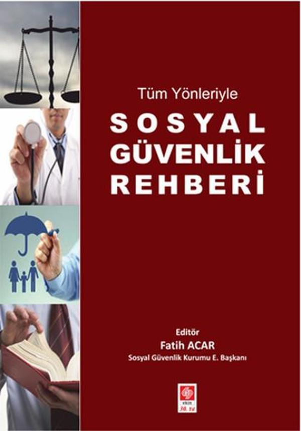 Tüm Yönleriyle Sosyal Güvenlik Rehberi - Ekin Basım Yayın - Image 1