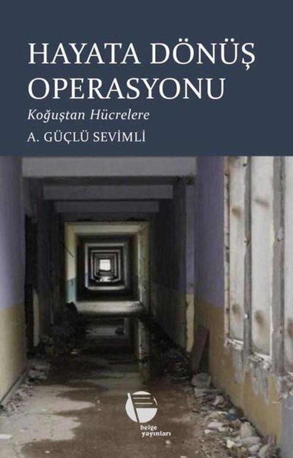 Hayata Dönüş Operasyonu - Koğuştan Hücrelere - Belge Yayınları - Image 1