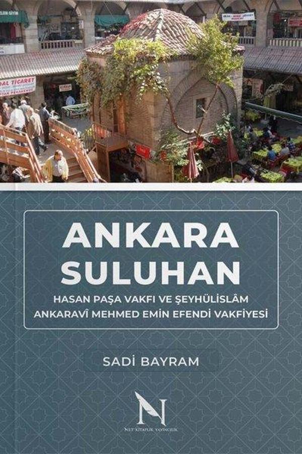 Ankara Suluhan Hasan Paşa Vakfı ve Şeyhülislam Ankaravi Mehmed Emin Efendi Vakfiyesi - Net Kitaplık Yayıncılık - Image 1