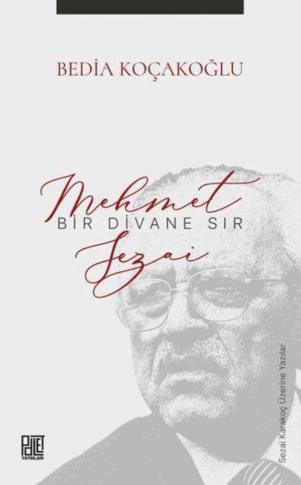 Bir Divane Sır: Mehmet Sezai - Palet Yayınları - Image 1