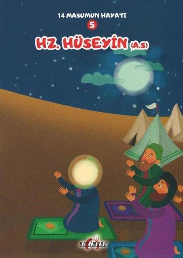 Hz. Hüseyin - 14 Masumun Hayatı 5 - Hekimane Yayınları - Image 1