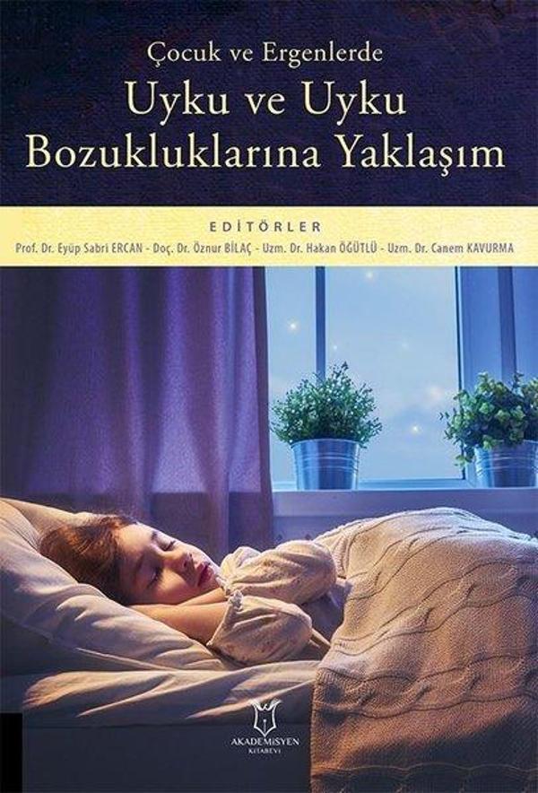 Uyku ve Uyku Bozukluklarına Yaklaşım - Çocuk ve Ergenlerde - Akademisyen Kitabevi - Image 1