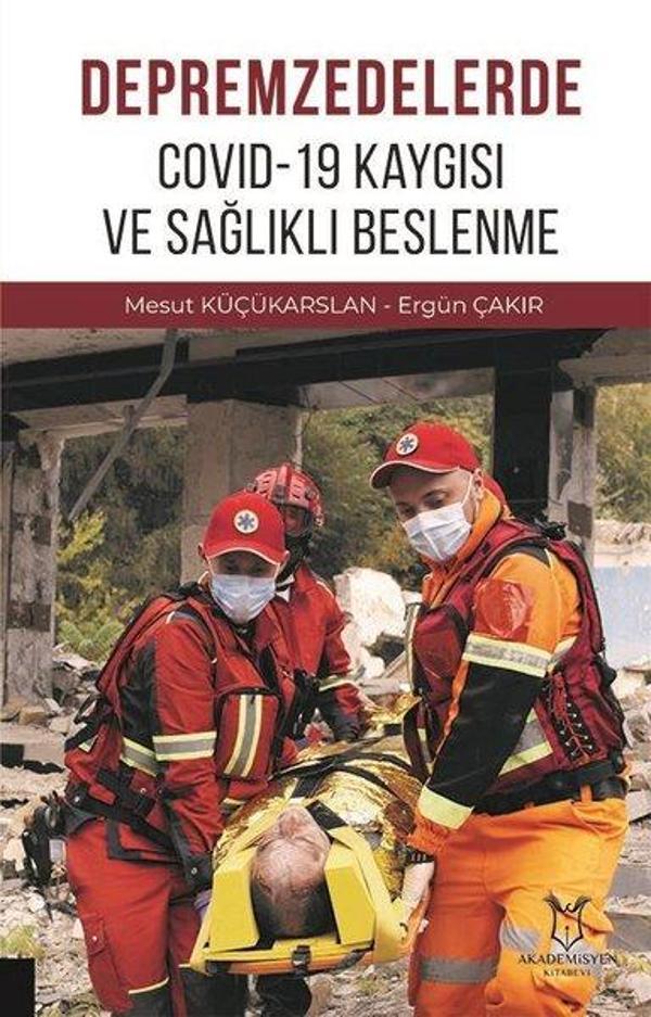 Depremzedelerde Covid-19 Kaygısı ve Sağlıklı Beslenme - Akademisyen Kitabevi - Image 1