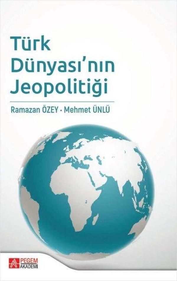 Türk Dünyası'nın Jeopolitiği - Pegem Akademi Yayıncılık - Image 1