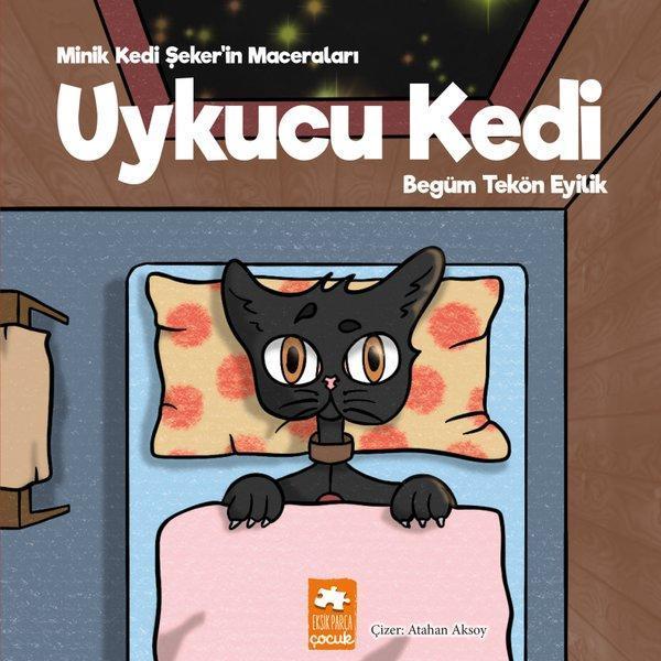 Uykucu Kedi - Minik Kedi Şeker'in Maceraları - Eksik Parça Yayınları - Image 1