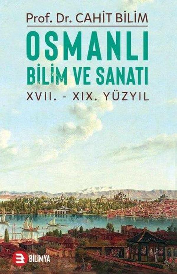 Osmanlı Bilim ve Sanatı: 17.19.Yüzyıl - Bilimya - Image 1