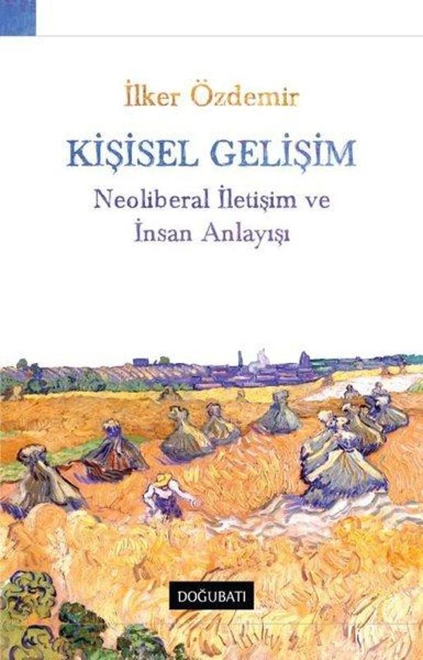 Kişisel Gelişim - Neoliberal İletişim ve İnsan Anlayışı - Doğu Batı Yayınları - Image 1