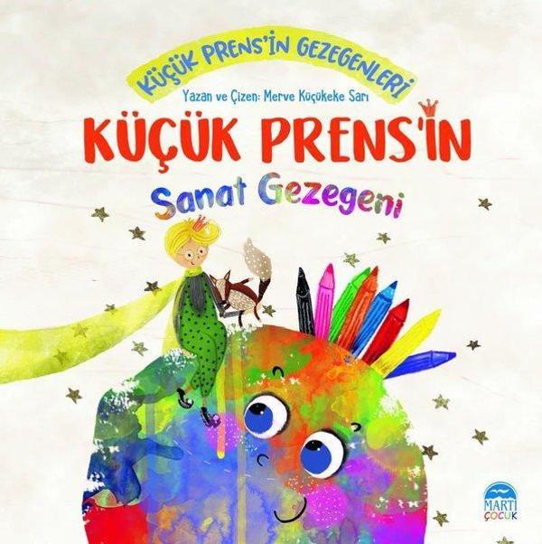 Küçük Prens'in Sanat Gezegeni - Küçük Prens'in Gezegenleri - Martı Yayınları Yayınevi - Image 1
