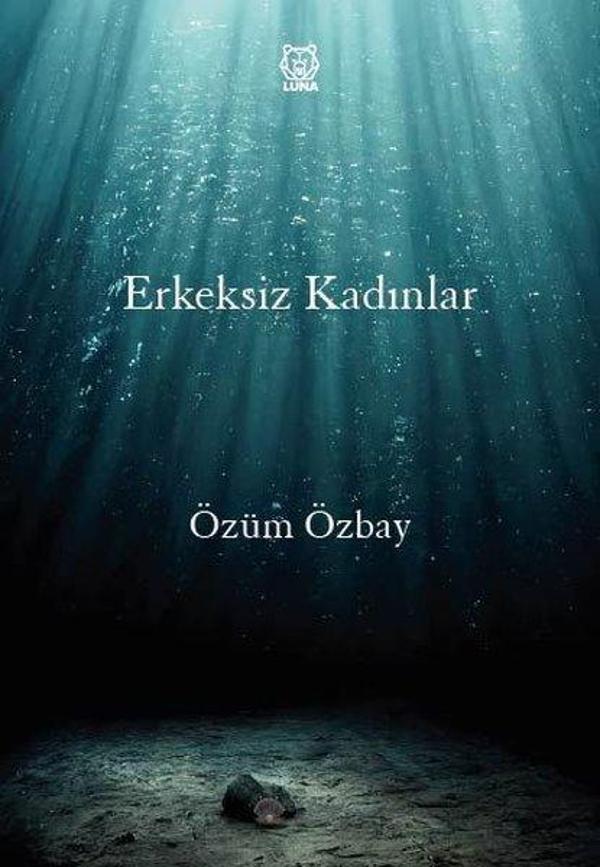 Erkeksiz Kadınlar - Luna Yayınları - Image 1