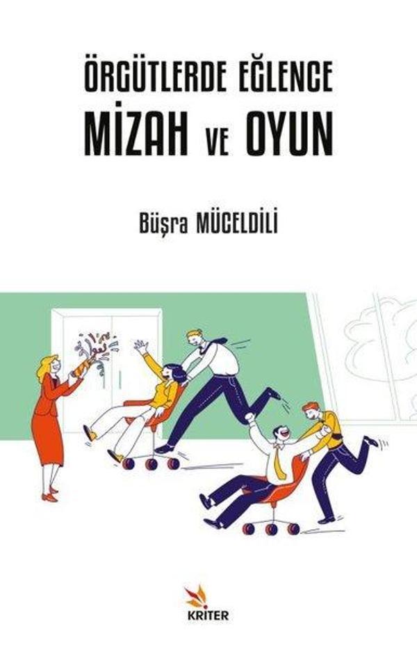 Örgütlerde Eğlence Mizah ve Oyun - Kriter - Image 1