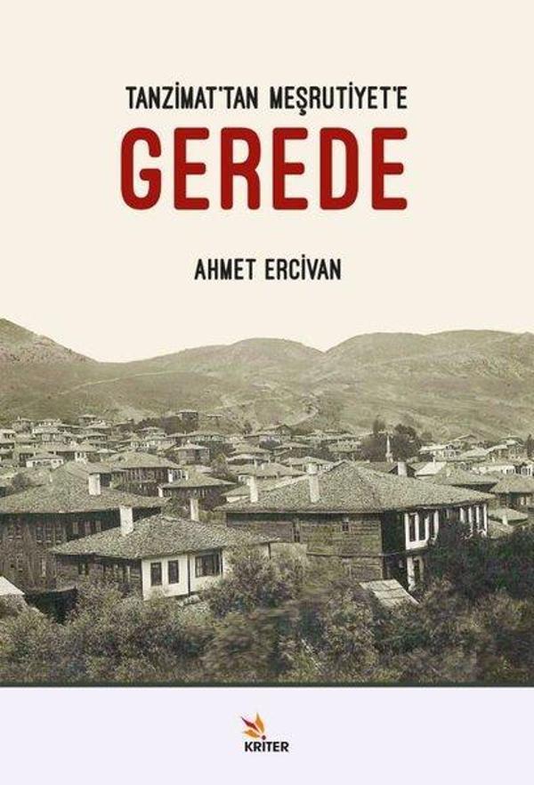 Gerede-Tanzimat'tan Meşrutiyet'e - Kriter - Image 1