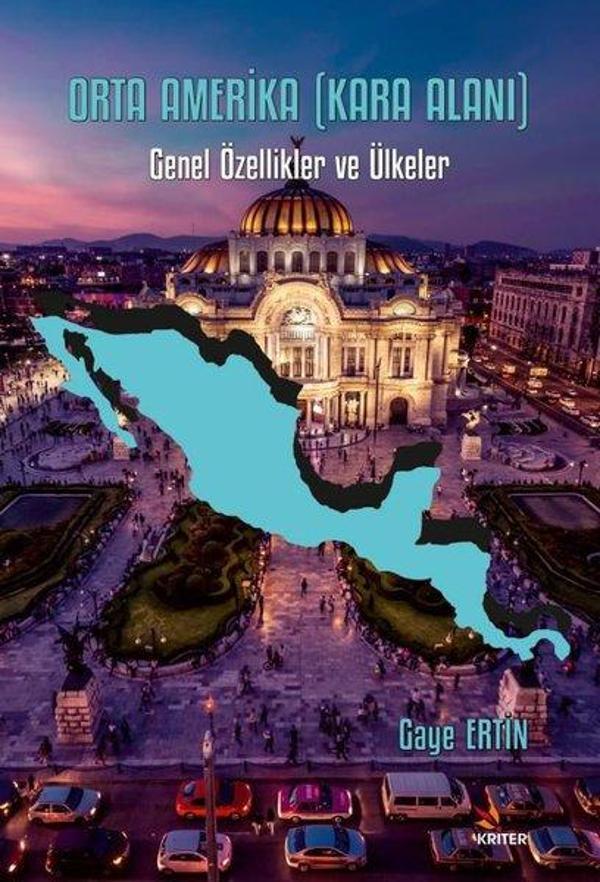 Orta Amerika - Kara Alanı: Genel Özellikler ve Ülkeler - Kriter - Image 1