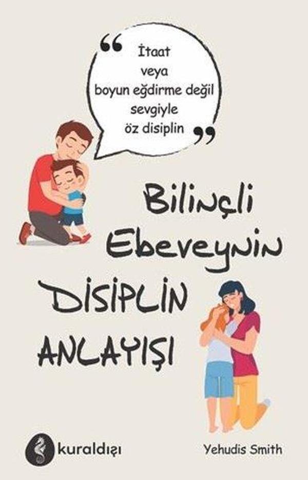 Bilinçli Ebeveynin Disiplin Anlayışı - Kuraldışı Yayınları - Image 1