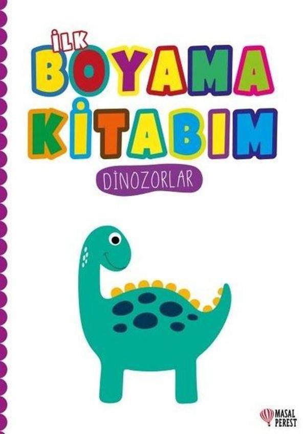 İlk Boyama Kitabım - Dinozorlar - Masalperest - Image 1