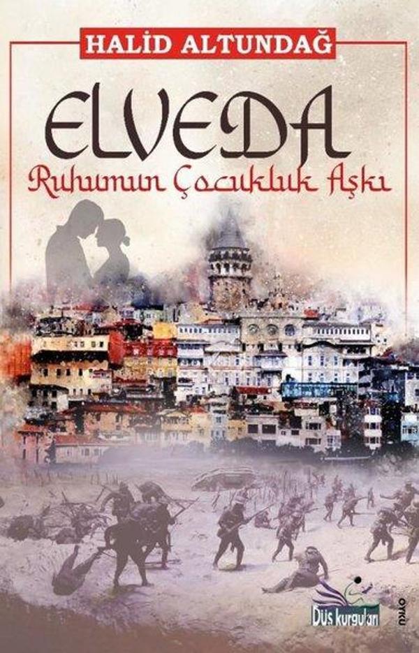 Elveda Ruhumun Çocukluk Aşkı - Düş Kurguları Yayınları - Image 1