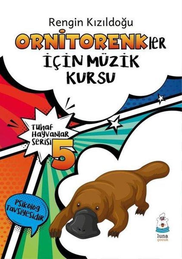 Ornitorenkler İçin Müzik Kursu - Tuhaf Hayvanlar Serisi 5 - Luna Yayınları - Image 1