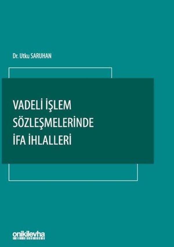Vadeli İşlem Sözleşmelerinde İfa İhlalleri - On İki Levha Yayıncılık - Image 1