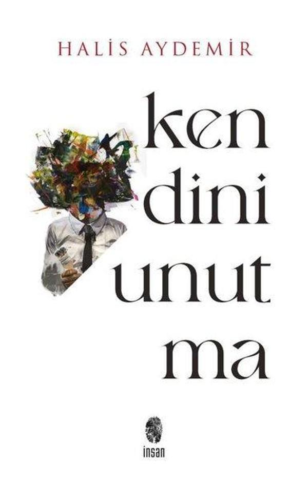 Kendini Unutma - Varlığımız - Farkındalığımız 1. Kitap - İnsan Yayınları - Image 1