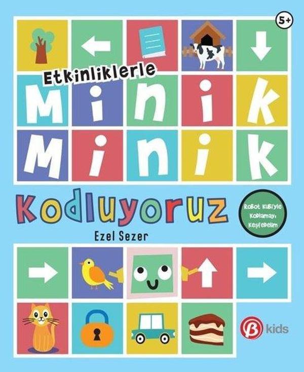 Minik Minik Kodluyoruz - Robot Kubi'yle Kodlamayı Keşfedelim - Etkinliklerle - Beta Kids - Image 1