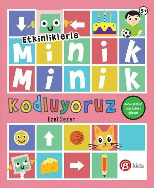 Minik Minik Kodluyoruz-Robot Kubi'yle Gizli Kodları Çözelim - Etkinliklerle - Beta Kids - Image 1