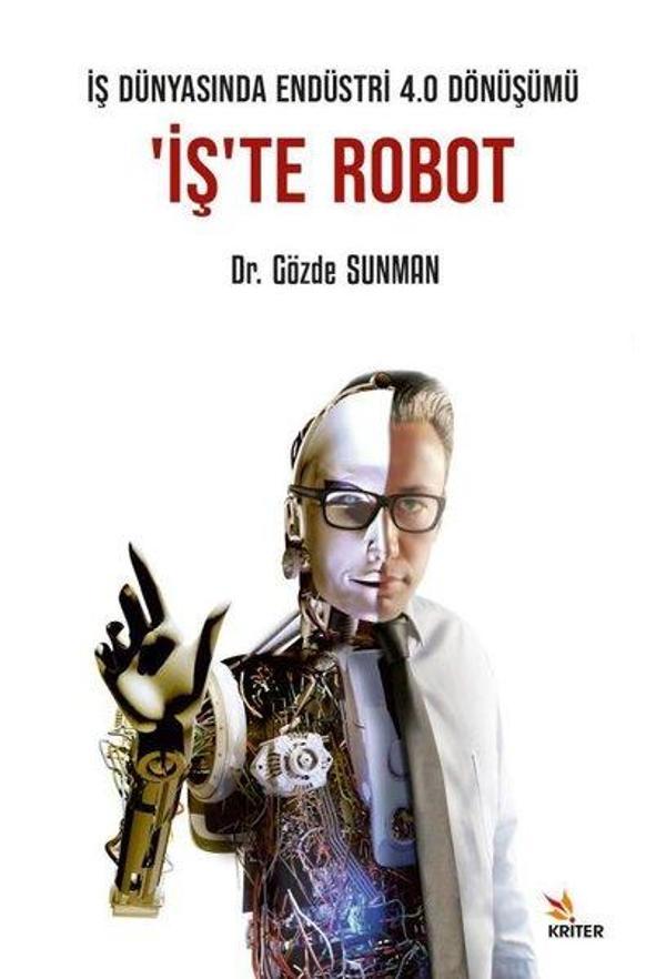 İş Dünyasında Endüstri 4.0 Dönüşümü: İş'te Robot - Kriter - Image 1
