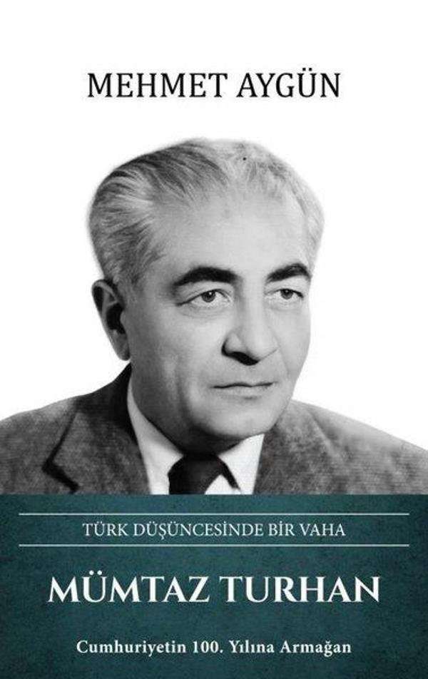 Mümtaz Turhan: Türk Düşüncesinde Bir Vaha - Türk Kültürüne Hizmet Vakfı - Image 1