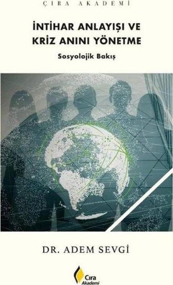 İntihar Anlayışı ve Kriz Anını Yönetme - Sosyolojik Bakış - Çıra Yayınları - Image 1