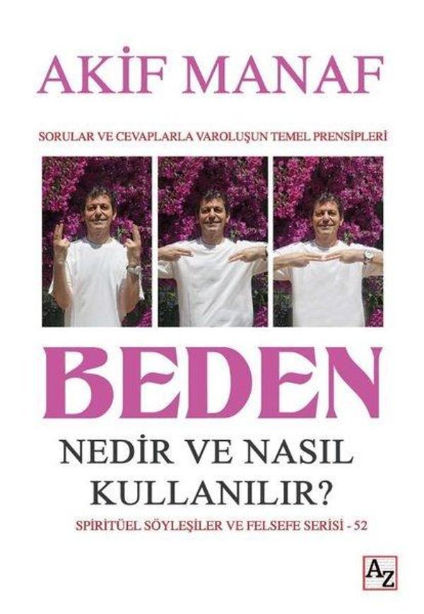 Beden Nedir ve Nasıl Kullanılır? Sorular ve Cevaplarla Varoluşun Temel Prensipleri - Az Kitap - Image 1