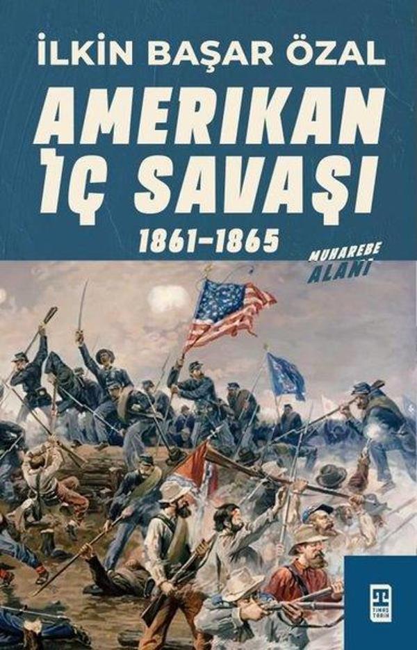 Amerikan İç Savaşı 1861-1865 - Timaş Yayınları - Image 1