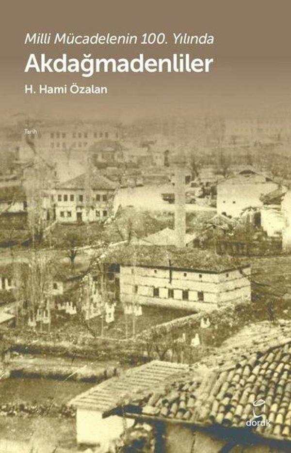 Akdağmadenliler - Milli Mücadelenin 100.Yılında - Doruk Yayınları - Image 1