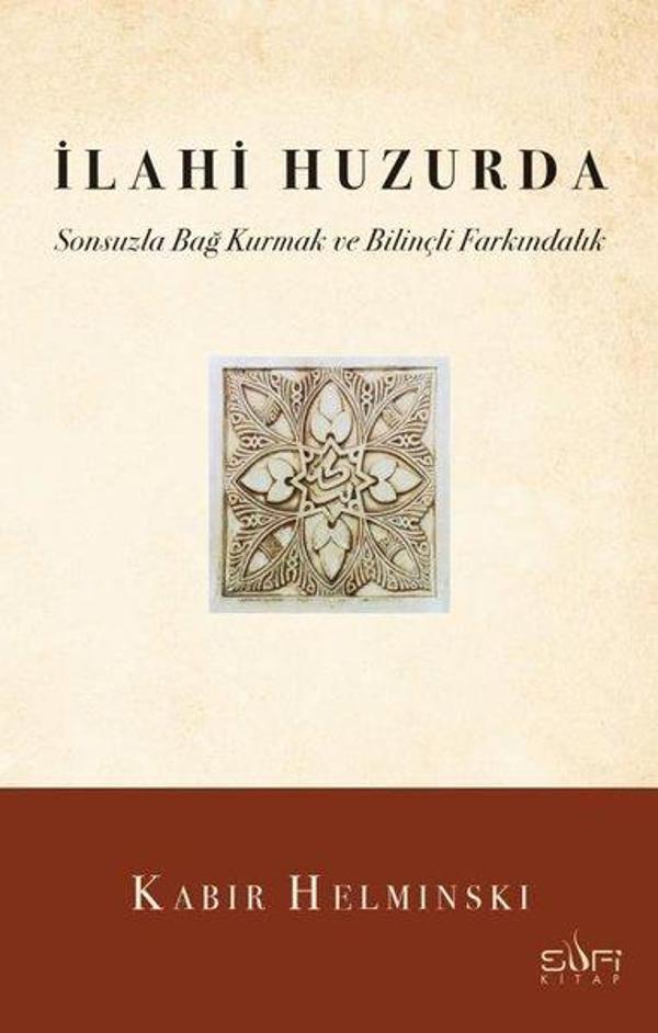 İlahi Huzurda - Sonsuzla Bağ Kurmak ve Bilinçli Farkındalık - Sufi Kitap - Image 1