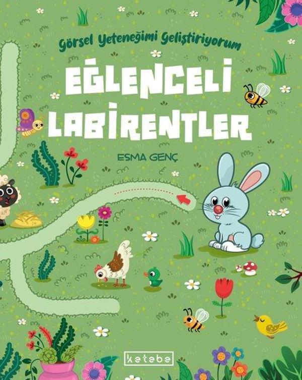 Eğlenceli Labirentler - Görsel Yeteneğimi Geliştiriyorum - Ketebe - Image 1