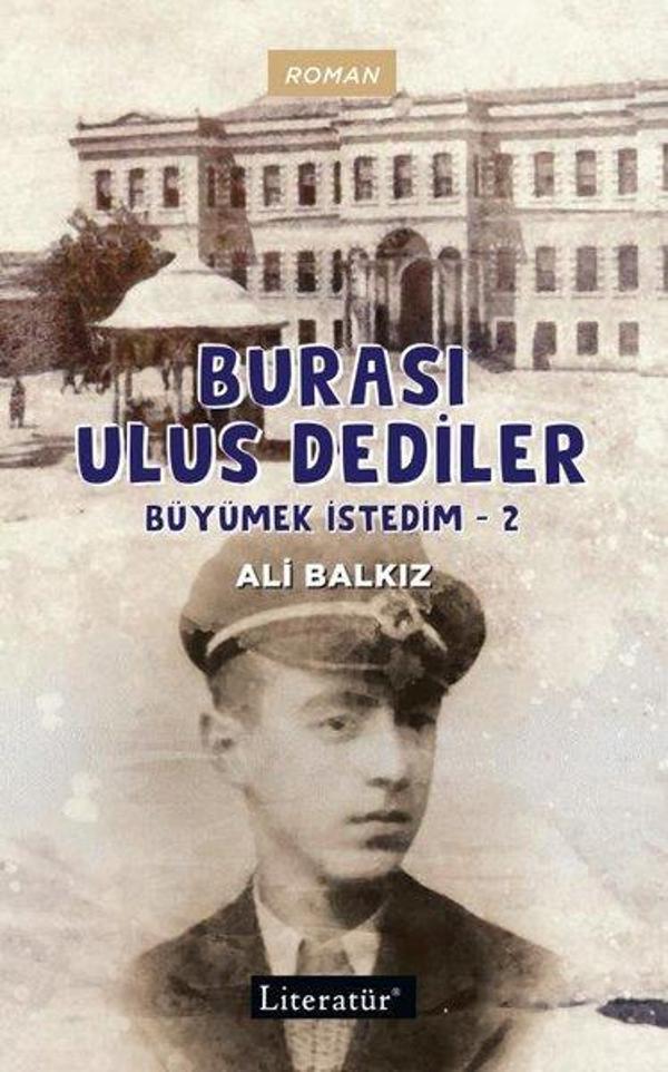 Burası Ulus Dediler - Büyümek İstedim 2 - Literatür Yayıncılık - Image 1