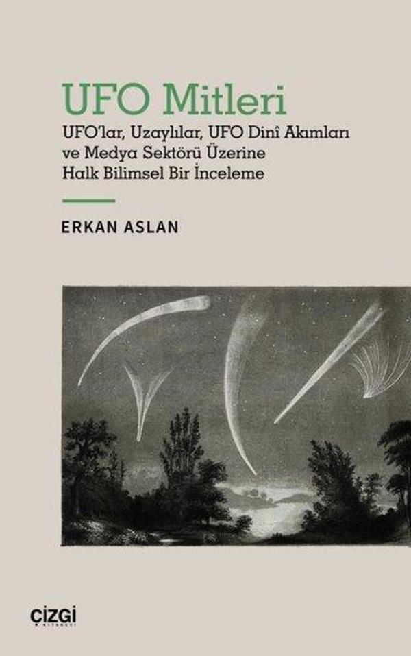 UFO Mitleri - UFO'lar Uzaylılar UFO Dini Akımları ve Medya Sektörü Üzerine Halk Bilimsel Bir İncelem - Çizgi Kitabevi - Image 1