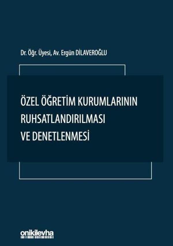 Özel Öğretim Kurumlarının Ruhsatlandırılması ve Denetlenmesi - On İki Levha Yayıncılık - Image 1