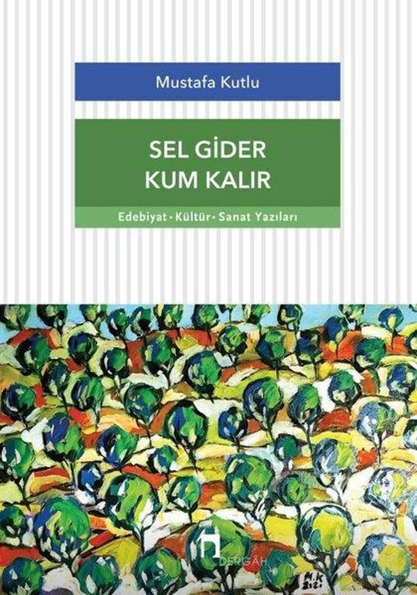 Sel Gider Kum Kalır - Dergah Yayınları - Image 1