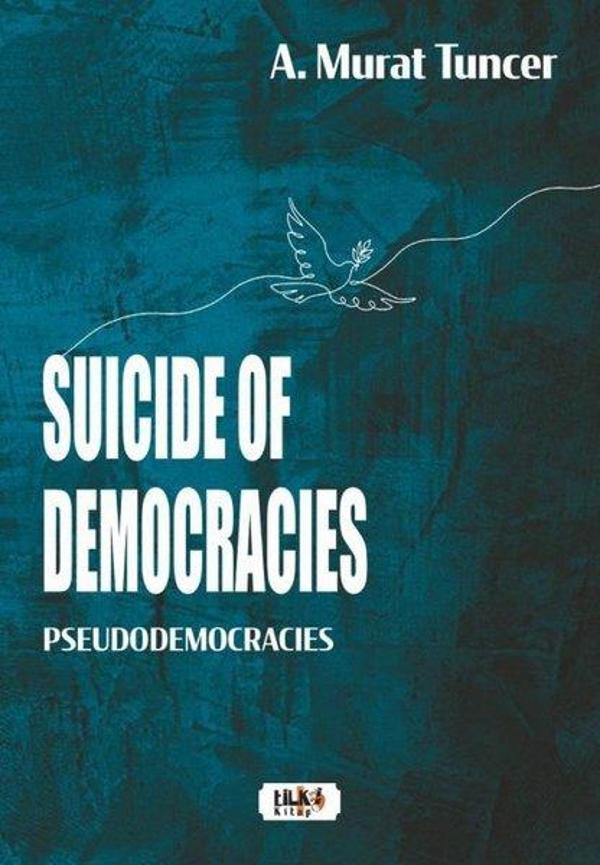 Suicide of Democracies - Pseudodemocracies - Tilki Kitap - Image 1