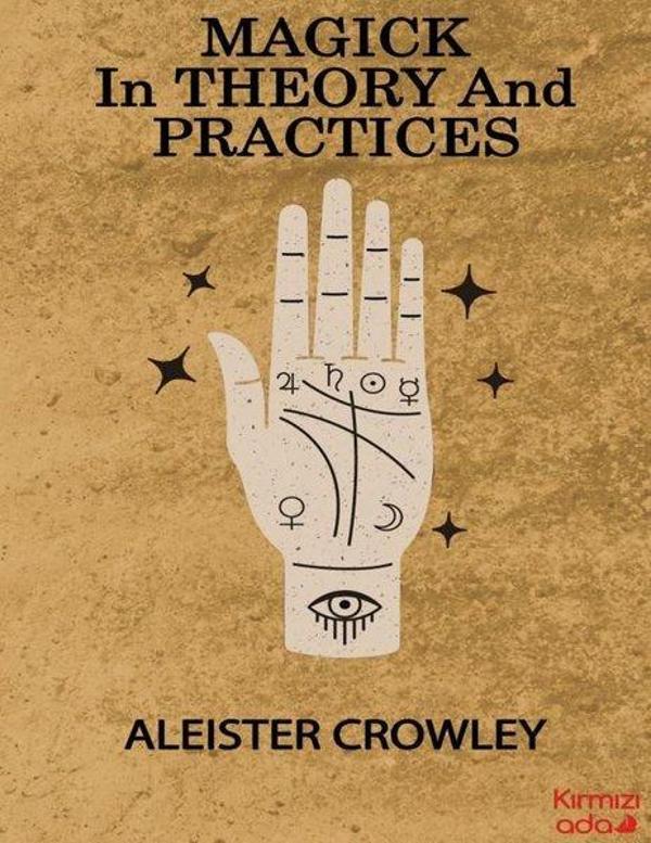 Magick in Theory and Practices - Kırmızı Ada Yayınları - Image 1