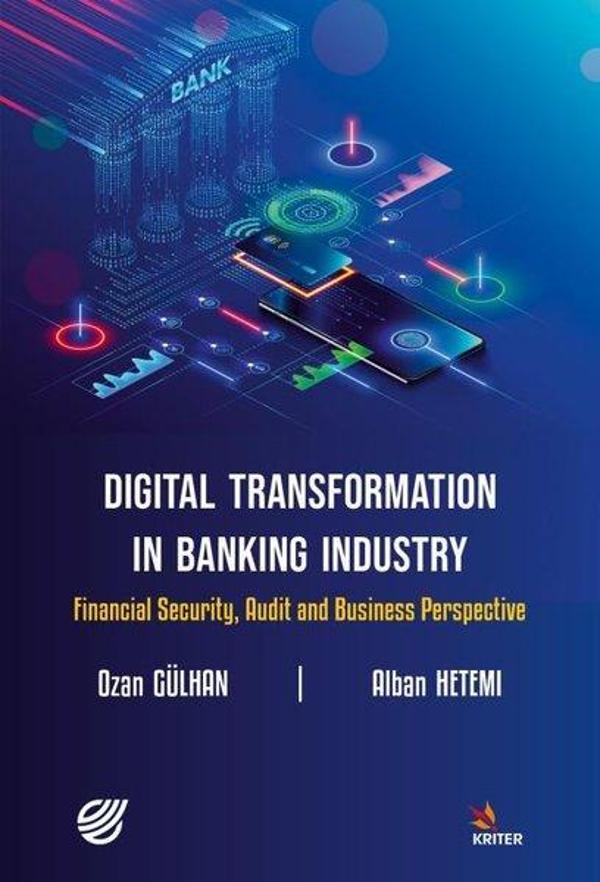 Digital Transformation in Banking Industry Financial Security Audit and Business Perspective - Kriter - Image 1
