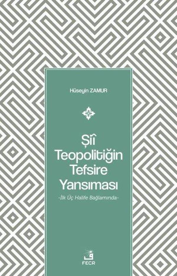 Şii Teopolitiğin Tefsire Yansıması - Fecr Yayınları - Image 1