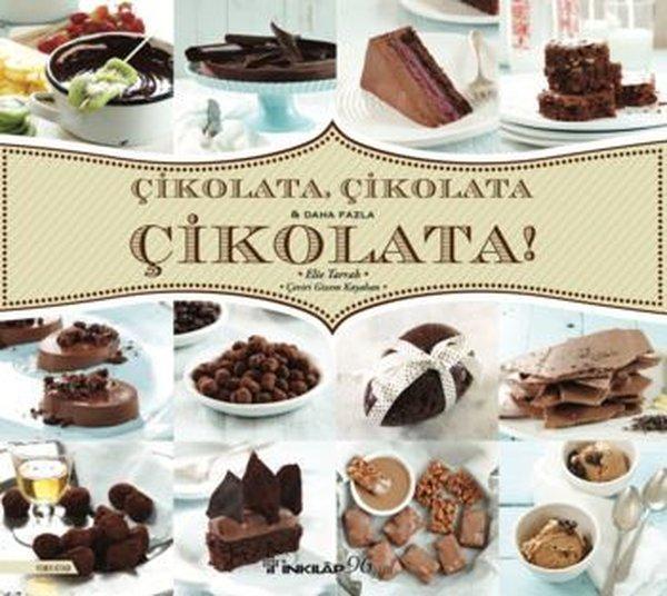 Çikolata Çikolata ve Daha Fazla Çikolata! - İnkılap Kitabevi Yayınevi - Image 1