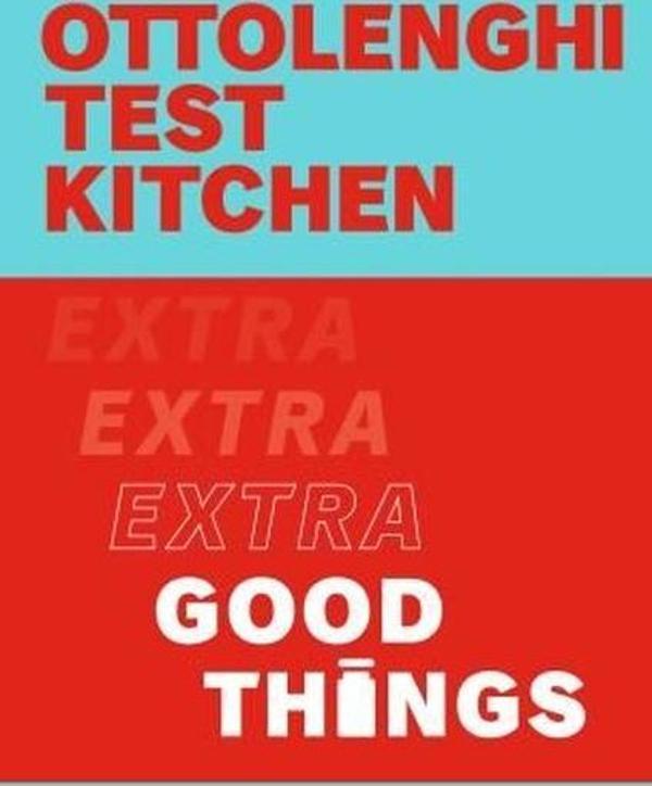 Ottolenghi Test Kitchen: Extra Good Things - EBURY Press - Image 1