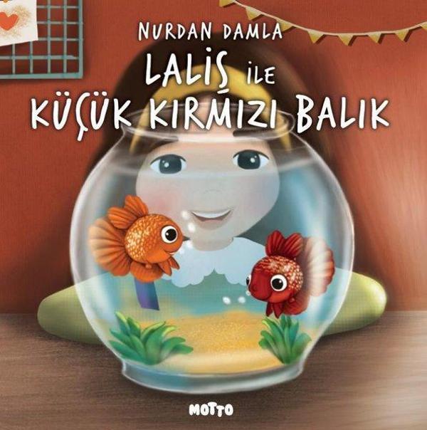 Laliş ile Küçük Kırmızı Balık - Motto Yayınları - Image 1