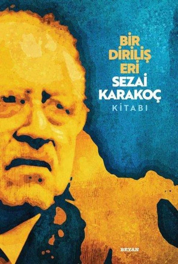 Bir Diriliş Eri Sezai Karakoç Kitabı - Beyan Yayınları - Image 1