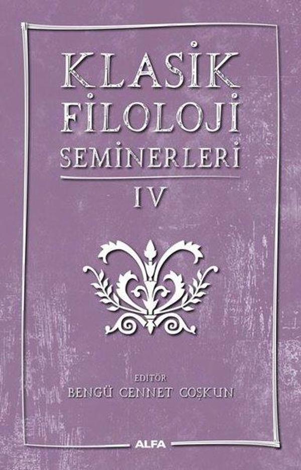 Klasik Filoloji Seminerleri - 4 - Alfa Yayıncılık - Image 1
